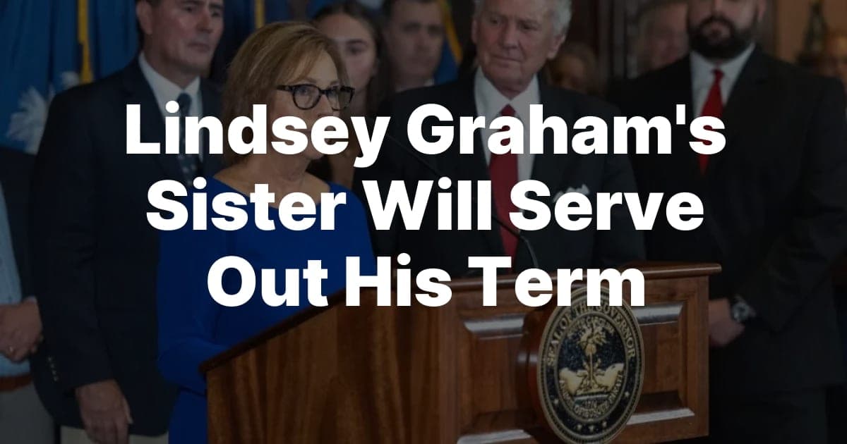 Lindsey Graham's Sister Will Serve Out His Term